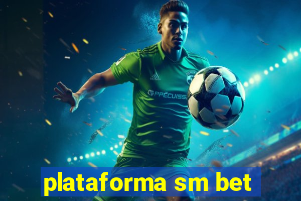 plataforma sm bet